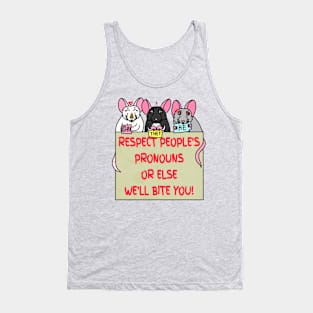 Respect People's Pronouns Or Else We'll Bite You! (Full Color Version) Tank Top